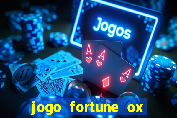 jogo fortune ox demo grátis