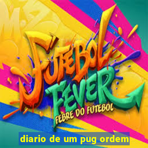 diario de um pug ordem