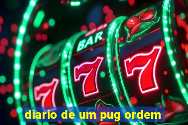 diario de um pug ordem