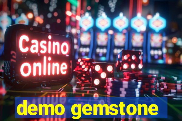 demo gemstone