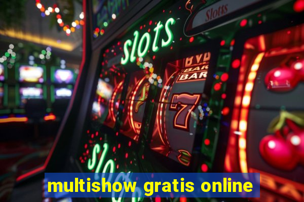 multishow gratis online