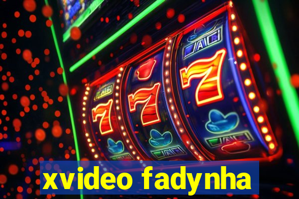 xvideo fadynha