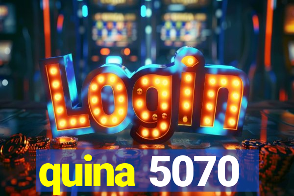 quina 5070