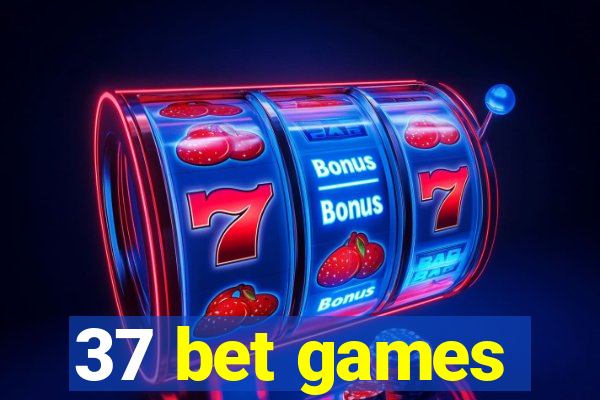 37 bet games