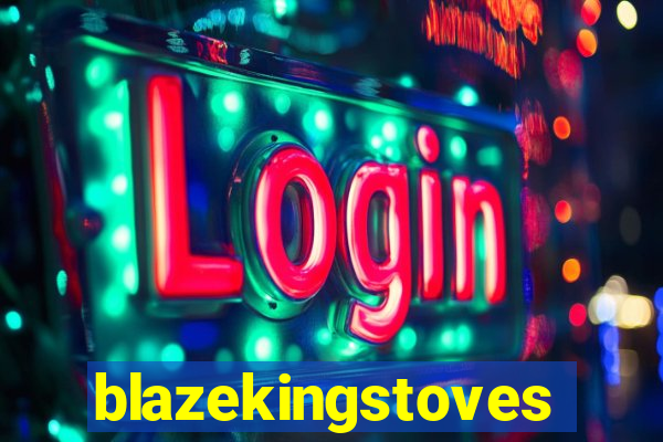 blazekingstoves