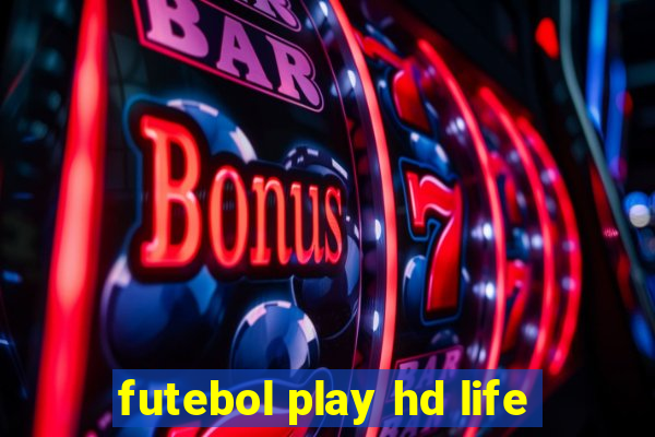 futebol play hd life