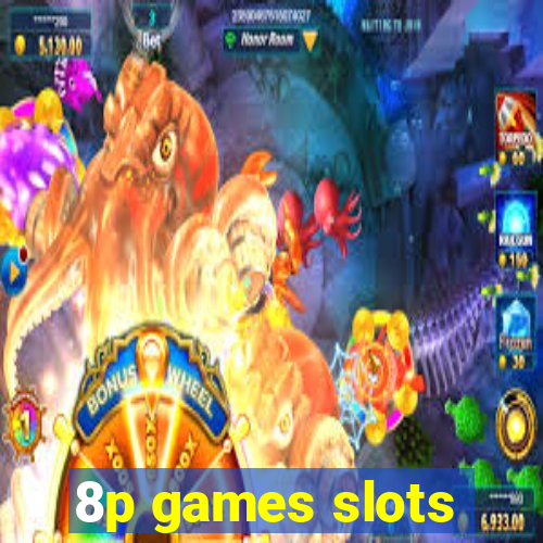 8p games slots