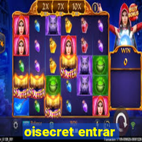 oisecret entrar