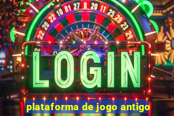 plataforma de jogo antigo