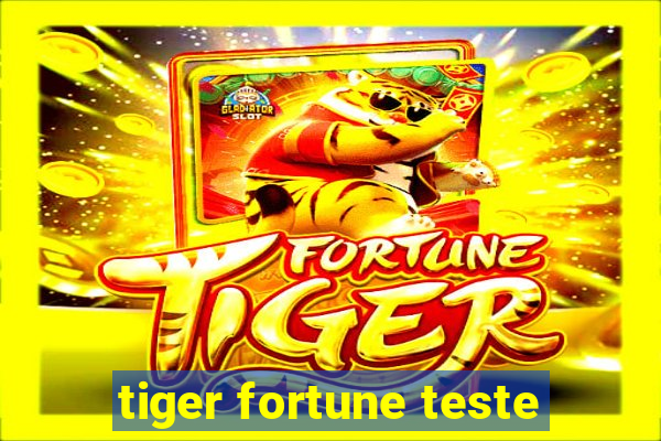 tiger fortune teste