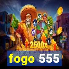 fogo 555