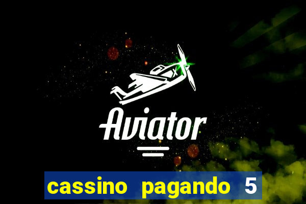 cassino pagando 5 reais no cadastro