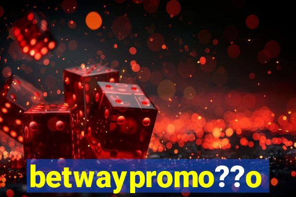 betwaypromo??o