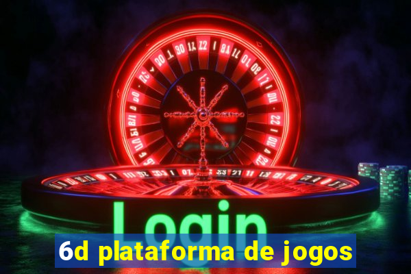 6d plataforma de jogos