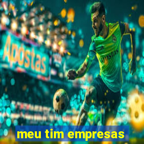 meu tim empresas