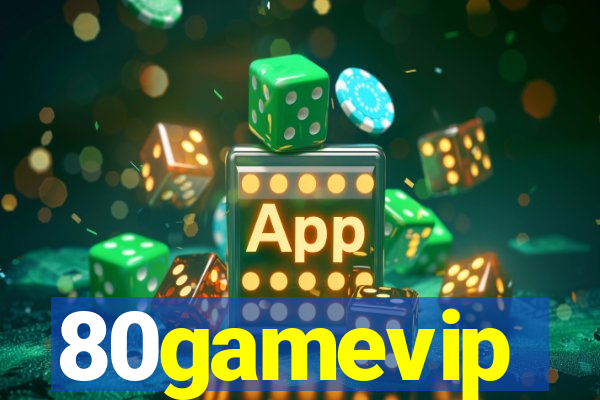 80gamevip