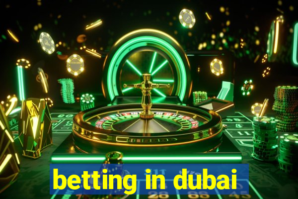 betting in dubai