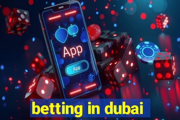 betting in dubai