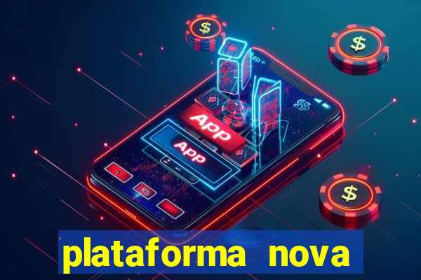 plataforma nova para jogar fortune tiger