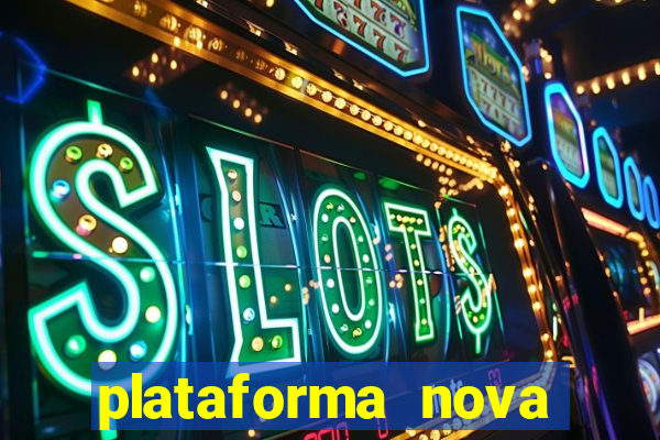 plataforma nova para jogar fortune tiger