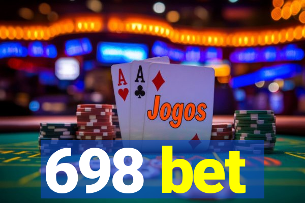 698 bet