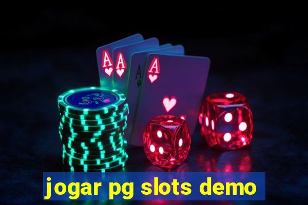 jogar pg slots demo