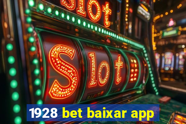 1928 bet baixar app