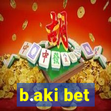 b.aki bet