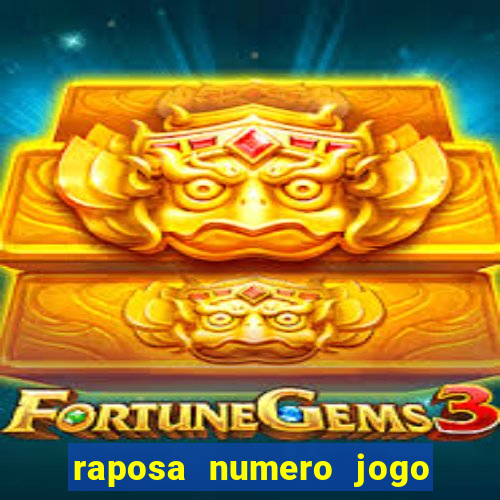 raposa numero jogo do bicho