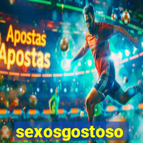 sexosgostoso