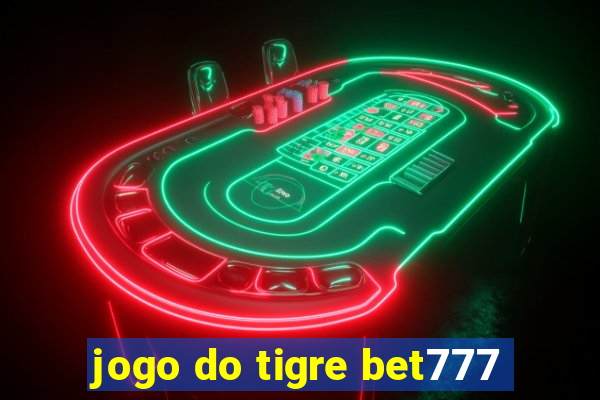 jogo do tigre bet777