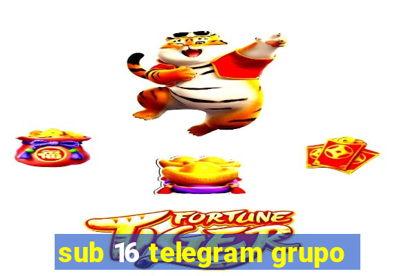 sub 16 telegram grupo