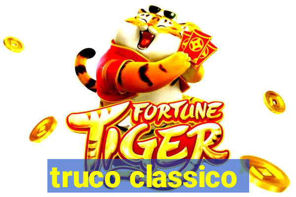 truco classico