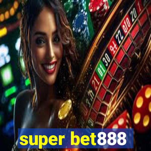 super bet888