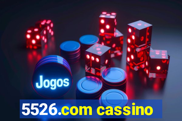 5526.com cassino