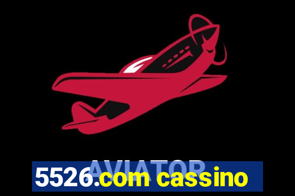 5526.com cassino