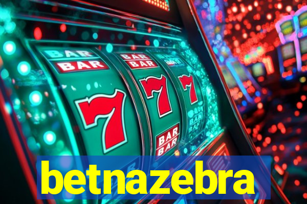 betnazebra