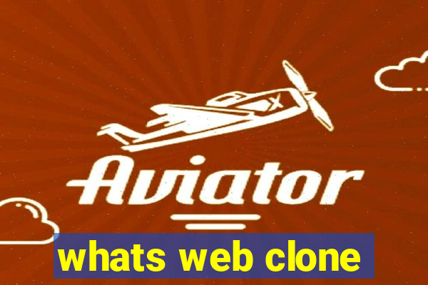 whats web clone