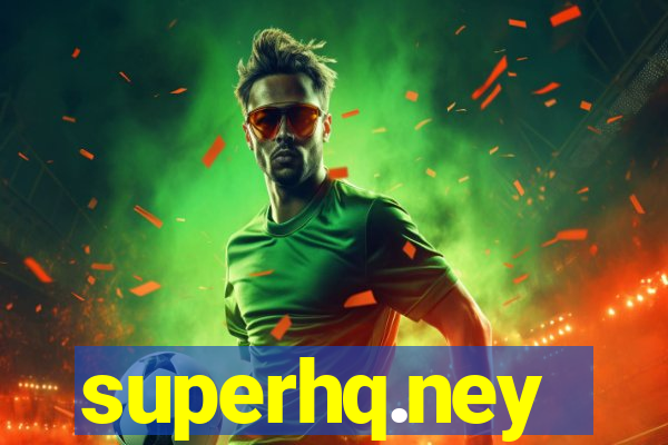 superhq.ney