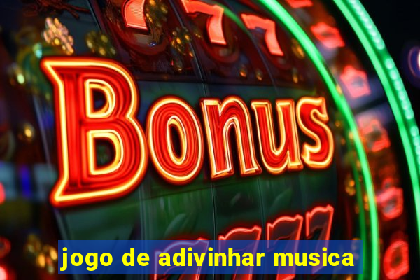 jogo de adivinhar musica