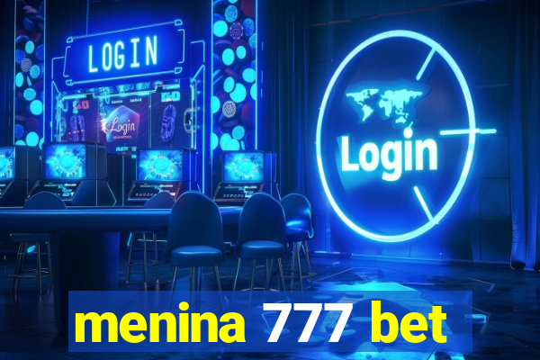 menina 777 bet