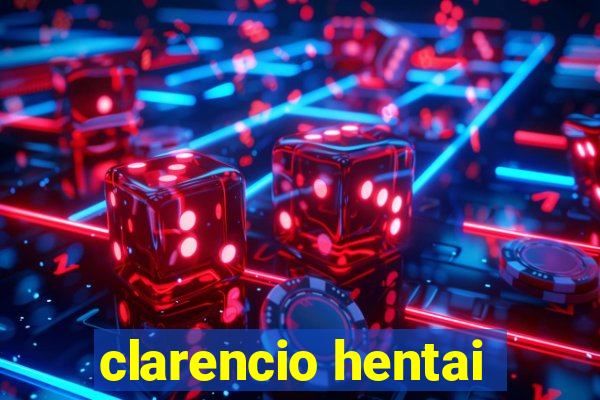 clarencio hentai