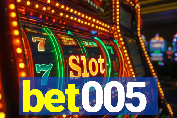 bet005