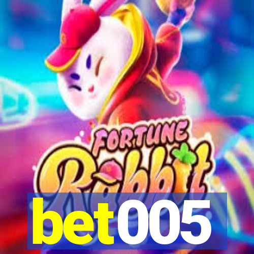 bet005