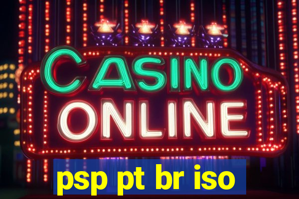 psp pt br iso