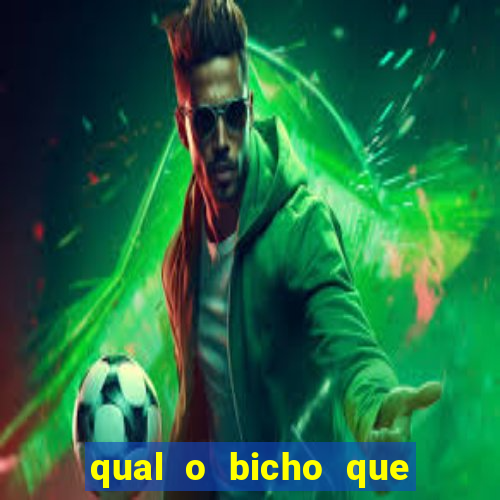 qual o bicho que vai dar hoje