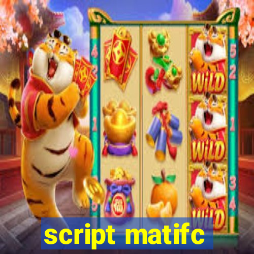 script matifc