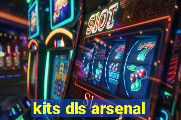 kits dls arsenal