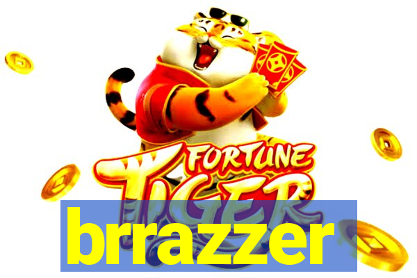 brrazzer