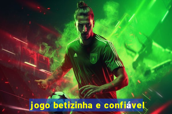 jogo betizinha e confiável